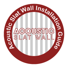 Acoustic Slat Wall - Installation Guide